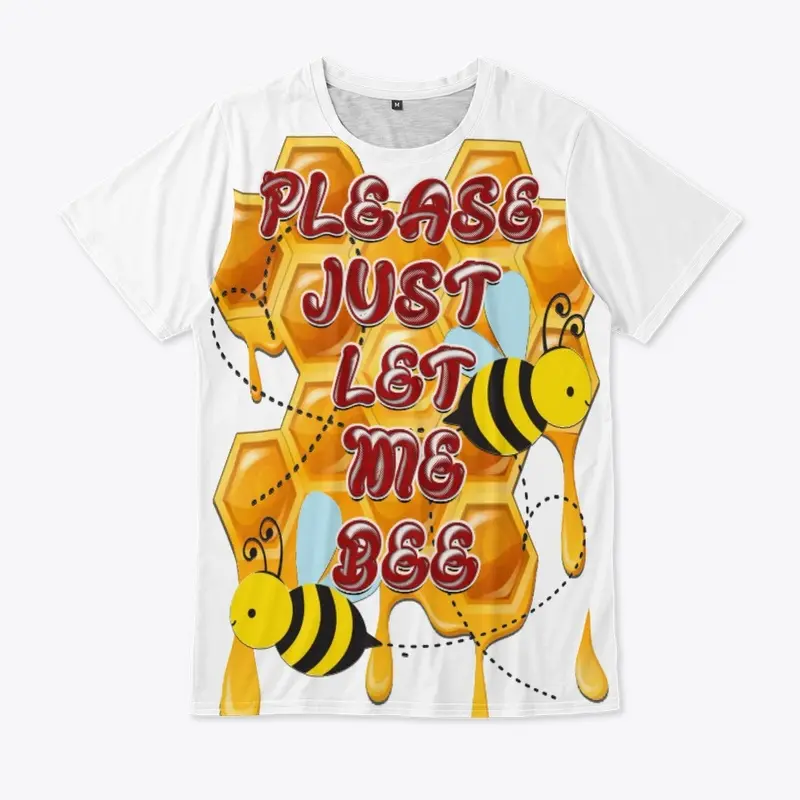 Just Let Me Bee